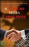 Il cancro della corruzione libro