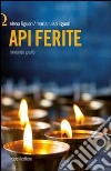 Api ferite libro