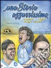 Una storia azzurrissima. La passione per il Napoli fra disegni e racconti libro