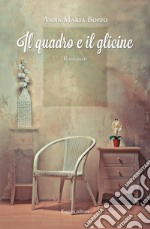 Il quadro e il glicine