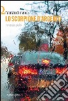 Lo scorpione d'argento libro di Di Marco Fabrizio