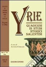 Yrie. Quaderni di studi storici salentini libro