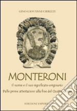 Monteroni. Il nome e il suo significato originario. Dalle prime attestazioni alla fine del Quattrocento libro