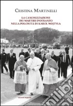 La canonizzazione dei martiri d'Otranto nella polonità di Karol Wojtyla libro