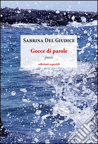 Gocce di parole libro