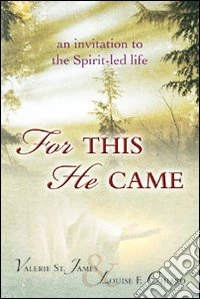 For this he came. An invitation to the spirit-led life libro
