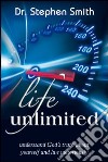 Life unlimited. Understand God's truth about yourself and life victoriously libro