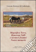 Magnifica terra, honorato valli e territori finitimi. Nuove memorie libro