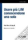 Usare più LIM conoscendone una sola libro