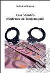 Casa Mandris (Sindrome da tangentopoli) libro