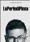 Le perle di Pinna libro