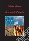 Il soffio dell'anima libro