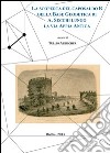 La scoperta del caposaldo B della base geodetica di A. Secchi lungo la via Appia Antica libro