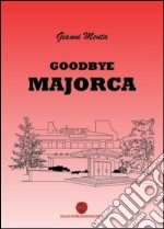 Goodbye Majorca libro