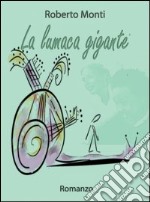 La lumaca gigante libro