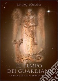 Il tempo dei guardiani libro