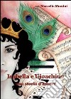 Isabella e Gioacchino. Una storia d'amore libro di Mamini Marcello