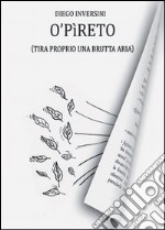 O'pireto (tira proprio una brutta aria) libro