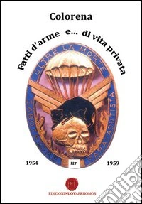 Fatti d'arme e... di vita privata libro