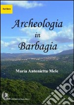 Archeologia in Barbagia