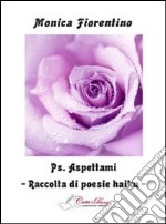 Ps. Aspettami libro