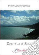 Cristalli di sole libro