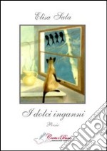 I dolci inganni libro