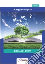 Ribelle di carta libro