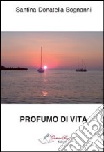 Profumo di vita