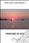 Profumo di vita libro