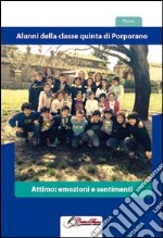 Attimo. Emozioni e sentimento libro