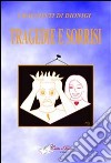 Tragedie e sorrisi libro di Mainini Dionigi