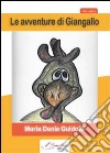 Le avventure di Giangallo libro di Guidotti M. Denis