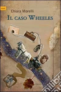 Il caso Wheeles