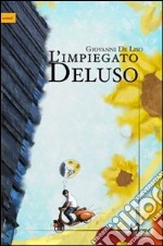 L'impiegato Deluso libro