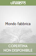 Mondo fabbrica