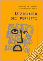 Dizionario dei perfetti libro