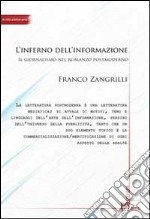 L'inferno dell'informazione. Il giornalismo nel romanzo postmoderno libro