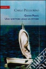 Gianni Pisani. Uno scrittore legge un pittore libro