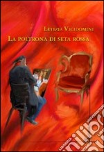 La poltrona di seta rossa libro