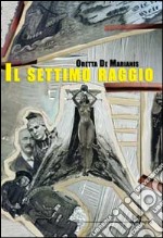 Il settimo raggio libro