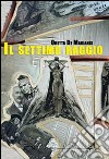 Il settimo raggio libro di De Marianis Oretta
