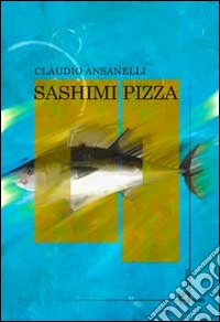 Sashimi pizza