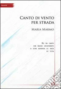 Canto di vento per strada libro