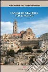 I sassi di Matera. Guida turistica libro