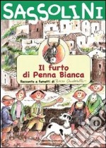 Il furto di Penna Bianca libro