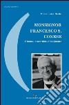 Monsignor Francesco S. Conese. L'uomo, il sacerdote, l'insegnante libro