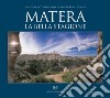 Matera. La bella stagione. Ediz. italiana e inglese libro