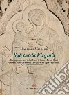 Sub tutela Virginis. L'icona marmorea dell'abbazia di Santa maria Banzi e alcune note sull'arte del Trecento tra Puglia e Basilicata libro