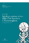 Spicilegio storico critico della città severiana o montescaglioso. Nuova ediz. libro